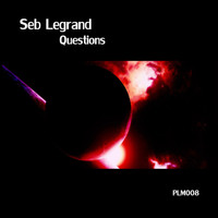 Seb Legrand - Questions