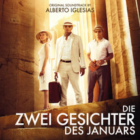 Alberto Iglesias - Die zwei Gesichter des Januars (Original Motion Picture Soundtrack)