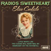 Elsie Carlisle - Radio's Sweetheart