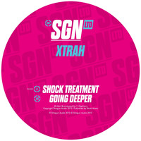 Xtrah - Shock Treatment / Going Deeper