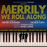 Stephen Sondheim - Merrily We Roll Along: 2012 New York Cast Recording