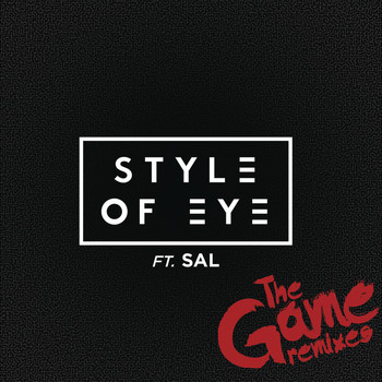 Style Of Eye - The Game (Remixes)