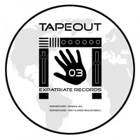 TapeOut - Sophisticated