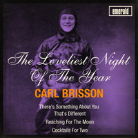 Carl Brisson - The Loveliest Night of the Year