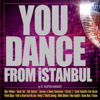 Hüseyin Karadayı - You Dance From Istanbul