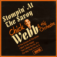 Chick Webb & His Orchestra - Stompin' at the Savoy