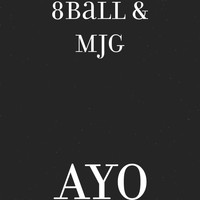 8Ball & MJG - Ayo
