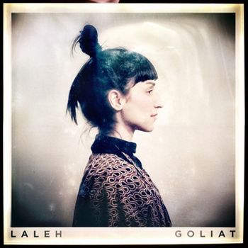 Laleh - Goliat