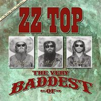 ZZ Top - The Very Baddest of ZZ Top