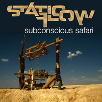 Static Flow - Subconscious Safari