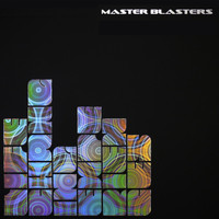 Master Blasters - Life Changing Experiences