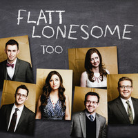 Flatt Lonesome - Too
