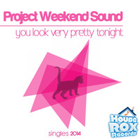 Project Weekend Sound - You Look Very Pretty Tonight