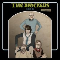 The Mockers - Eres Tú