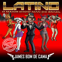 Latino - James Bom de Cama