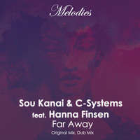 Sou Kanai & C-Systems feat. Hanna Finsen - Far Away
