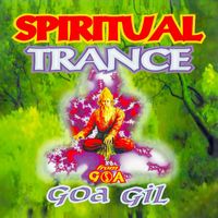 Goa Gil - Spiritual Trance