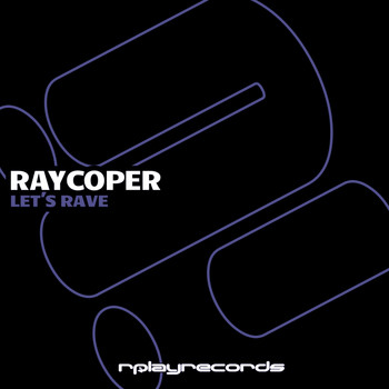 Raycoper - Let's Rave