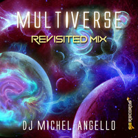 DJ Michael Angello - Multiverse (Revisited Mix)