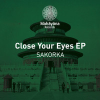 Sakorka - Close Your Eyes EP
