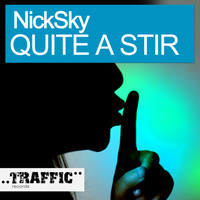 NickSky - Quite A Stir