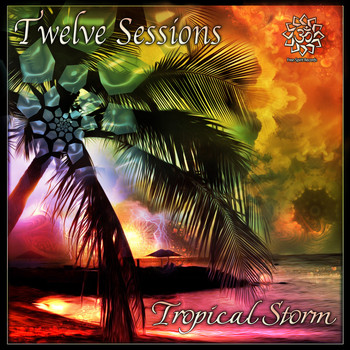 Twelve Sessions - Tropical Storm - EP
