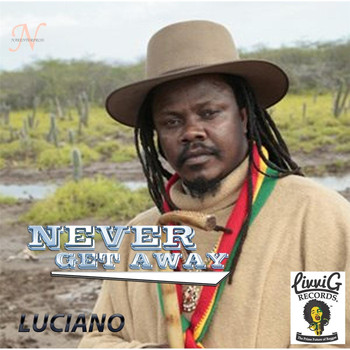 Luciano - Never Get Away