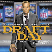 John Debney - Draft Day (Original Motion Picture Soundtrack)