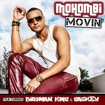 MOHOMBI - Movin (Explicit)