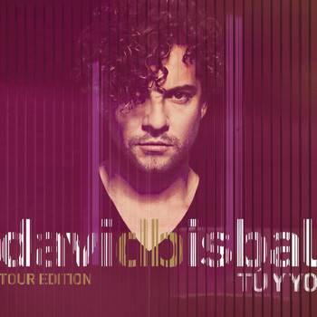 David Bisbal - Tú Y Yo (Tour Edition)
