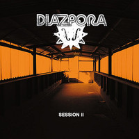 Diazpora - Session II
