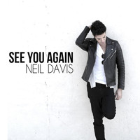Neil Davis - See You Again