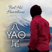 Yao - Feel His Heartbeat