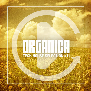 Various Artists - Organica, Vol. 11 (Tech House Selection)