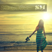 Munfell Muzik - So Close