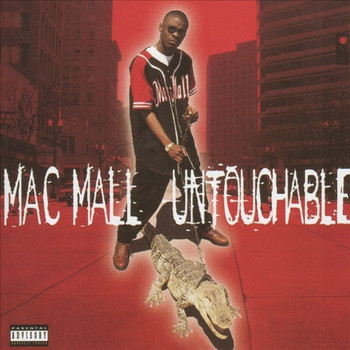 Mac Mall - Untouchable (Explicit)