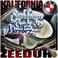 Kalifornia Zeeduh - Stirofoam Cupz & Mirrorz Vol. 1 (Explicit)