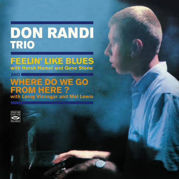 Don Randi - Don Randi Trio. Feelin' Like Blues / Where Do We Go from Here?