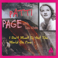 Patti Page - I Don't Want to Set the World on Fire