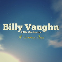 Billy Vaughn & His Orchestra - A Summer Place