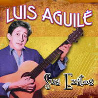 Luis Aguilé - Sus Exitos