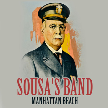 Sousa's Band - Manhattan Beach