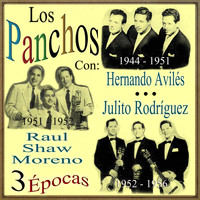 Los Panchos - 3 Épocas Con: Hernando Avilés, Raul Shaw Moreno y Julito Rodríguez