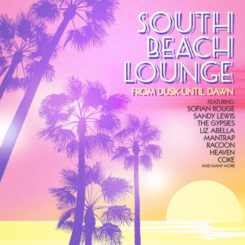 Various Artists - South Beach Lounge (From Dusk Until Dawn)