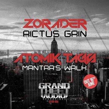 Zorader / Atomik Tags - Rictus Grin / Mantra's Walk