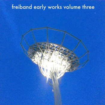 Freiband - Early Works, Vol. 3