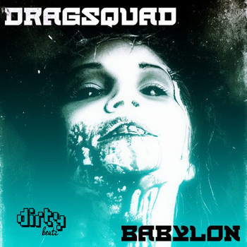 Dragsquad - Babylon