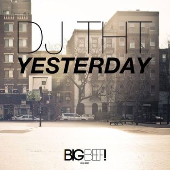 DJ THT - Yesterday