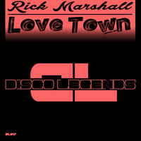 Rick Marshall - Love Town (Original Mix)
