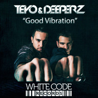 Teyo & Deeperz - Good Vibration
